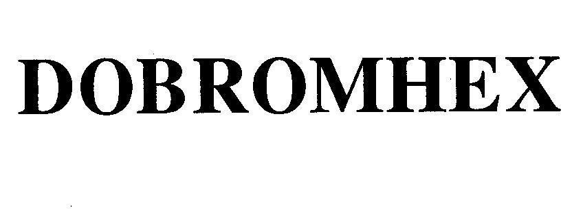Mẫu nhãn hiệu DOBROMHEX