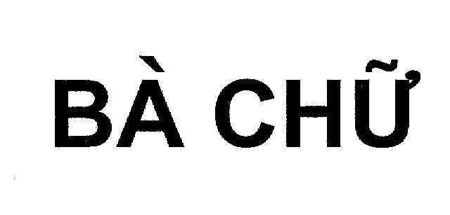 Mẫu nhãn hiệu Bà Chữ