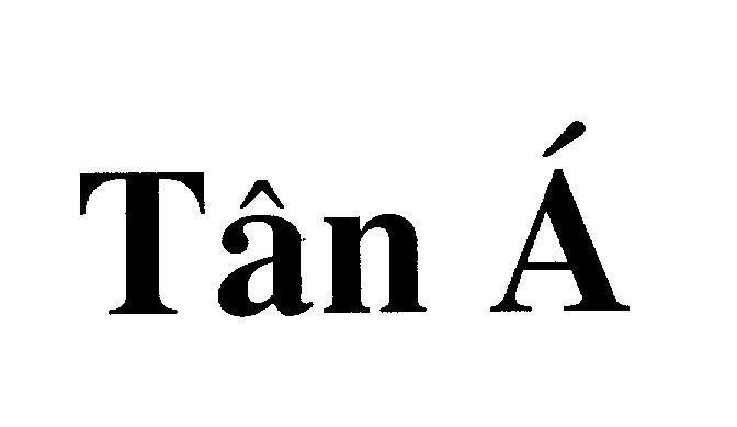 Mẫu nhãn hiệu Tân á