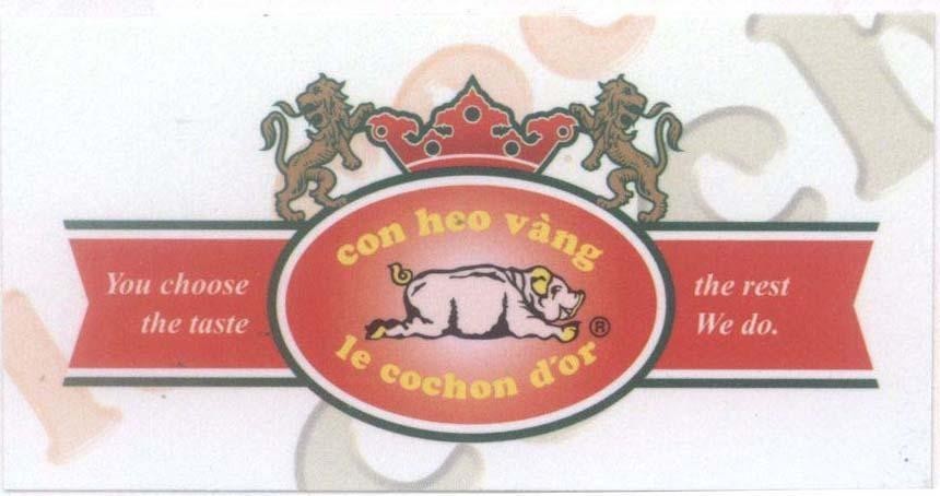 Mẫu nhãn hiệu Con heo vàng Le cochon d'or You choose the taste the rest We do