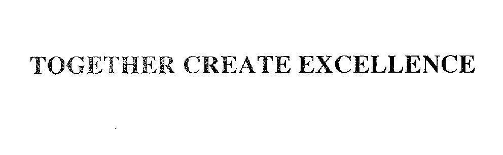 Mẫu nhãn hiệu TOGETHER CREATE EXCELLENCE