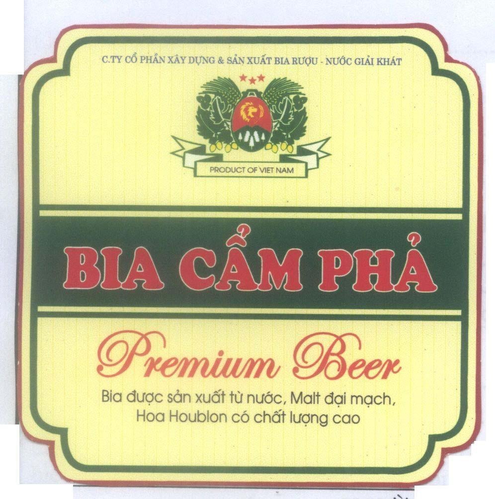 Mẫu nhãn hiệu Bia Cẩm Phả PRODUCT OF VIET NAM Premium Beer C.TY Cổ Phần Xây Dựng & Sản Xuất Bia Rượu - Nước Giải Khát...