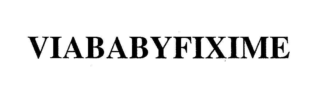 Mẫu nhãn hiệu VIABABYFIXIME