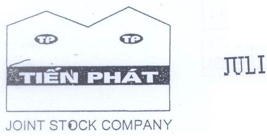 Mẫu nhãn hiệu Tiến Phát JOINT STOCK COMPANY JULI TP TP