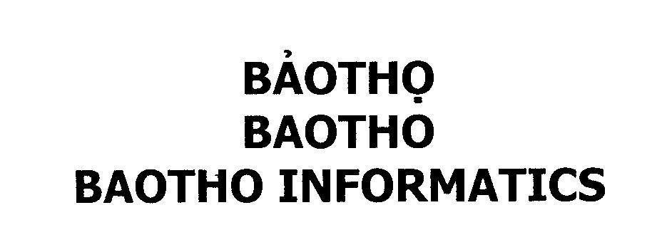 Mẫu nhãn hiệu Bảo Thọ BAOTHO BAOTHO INFORMATICS