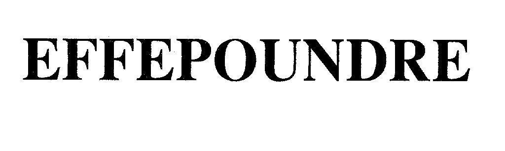 Mẫu nhãn hiệu EFFEPOUNDRE