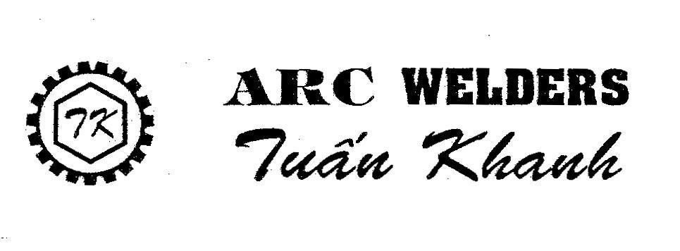Mẫu nhãn hiệu TK ARC WELDERS Tuấn Khanh
