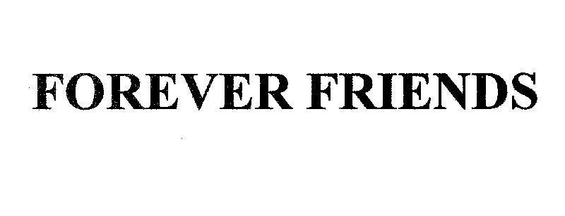 Mẫu nhãn hiệu FOREVER FRIENDS