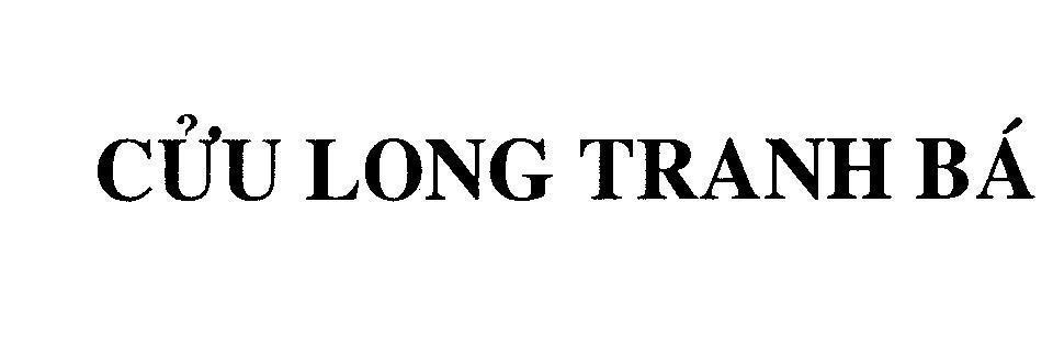 Mẫu nhãn hiệu Cửu Long Tranh Bá