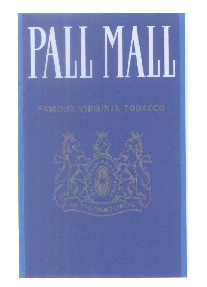 Mẫu nhãn hiệu PALL MALL FAMOUS VIRGINIA TOBACCO IN HOC SIGNO VINCES PER ASPERA AD ASTRA