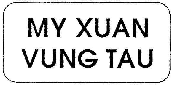 Mẫu nhãn hiệu MY XUAN VUNG TAU