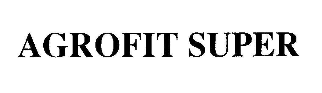 Mẫu nhãn hiệu AGROFIT SUPER