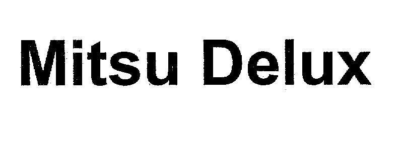 Mẫu nhãn hiệu Mitsu Delux