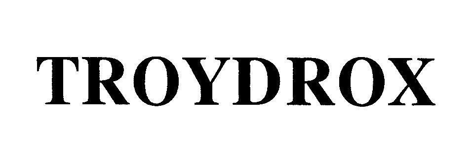 Mẫu nhãn hiệu TROYDROX