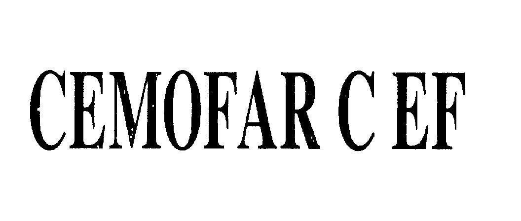 Mẫu nhãn hiệu CEMOFAR C EF