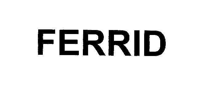 Mẫu nhãn hiệu FERRID