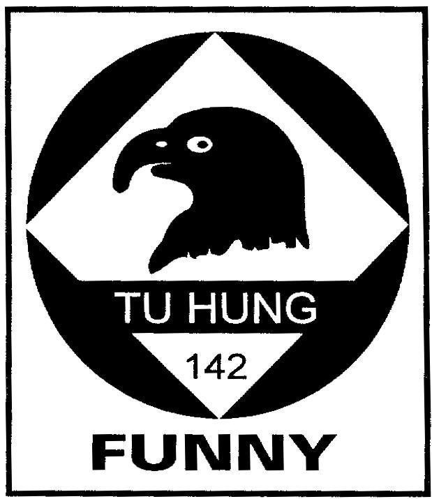 Mẫu nhãn hiệu TU HUNG 142 FUNNY