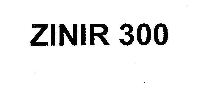 Mẫu nhãn hiệu ZINIR 300