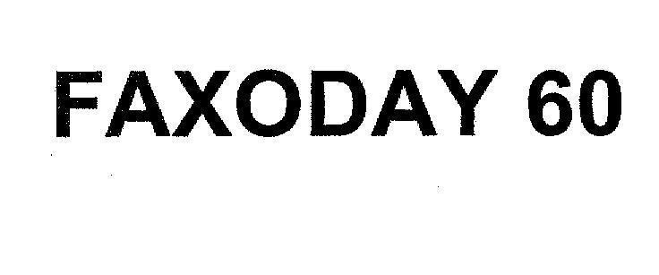 Mẫu nhãn hiệu FAXODAY 60