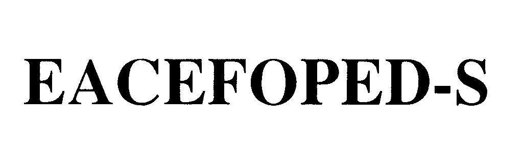 Mẫu nhãn hiệu EACEFOPED-S
