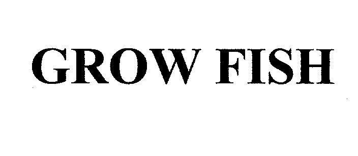 Mẫu nhãn hiệu GROW FISH