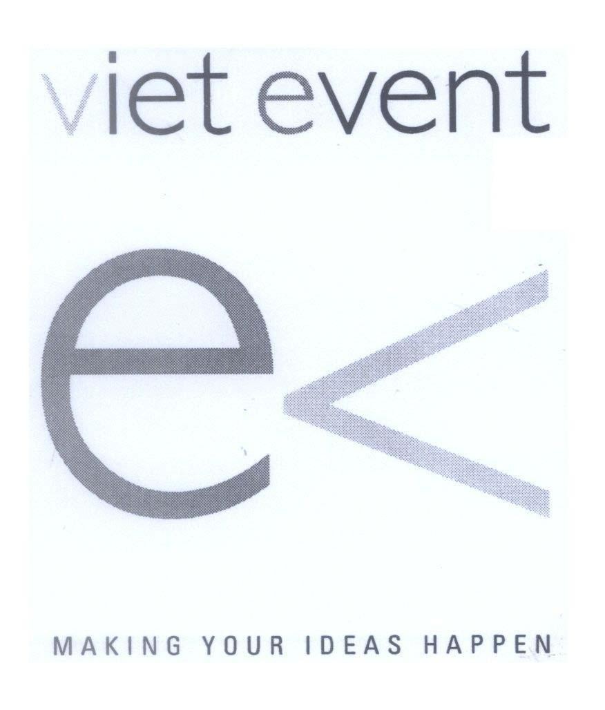 Mẫu nhãn hiệu viet event e v ev MAKING YOUR IDEAS HAPPEN