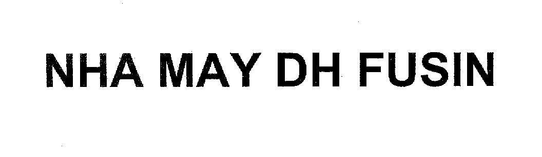 Mẫu nhãn hiệu NHA MAY DH FUSIN