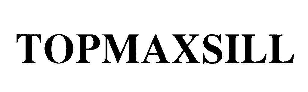 Mẫu nhãn hiệu TOPMAXSILL