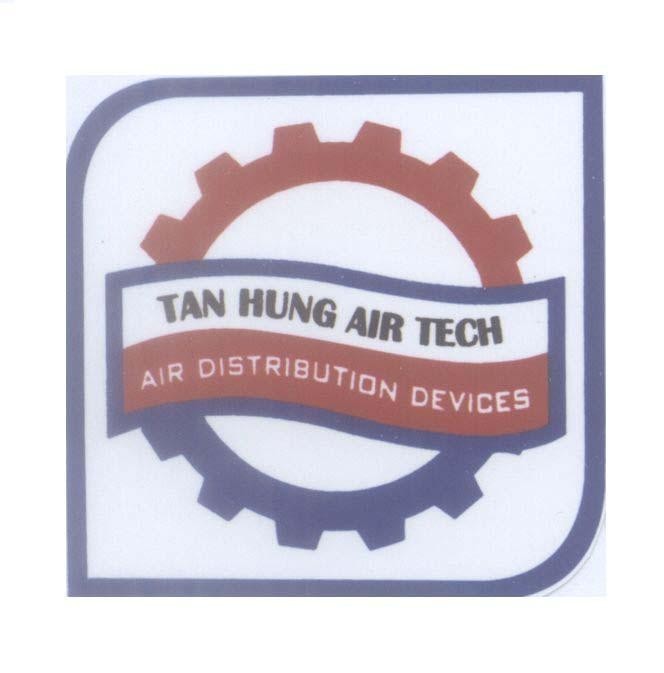 Mẫu nhãn hiệu TAN HUNG AIR TECH AIR DISTRIBUTION DEVICES