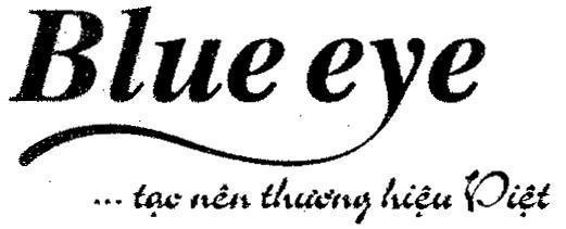 Mẫu nhãn hiệu Blue eye tạo ... tạo nên thương hiệu Việt