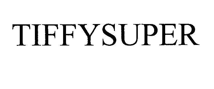 Mẫu nhãn hiệu TIFFYSUPER