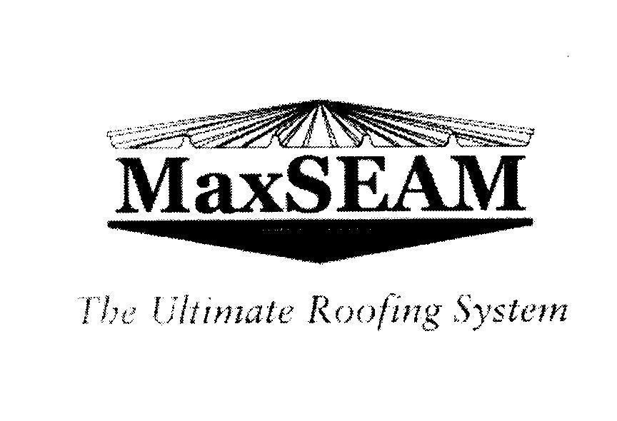 Mẫu nhãn hiệu MaxSEAM The Ultimate Roofing System