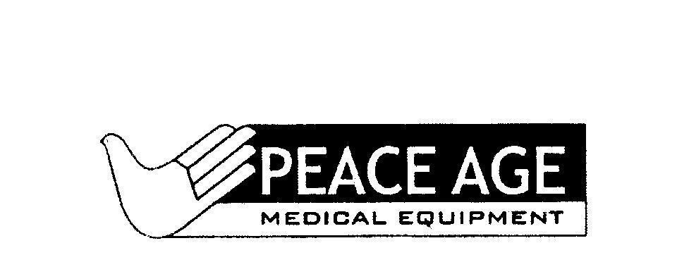 Mẫu nhãn hiệu PEACE AGE MEDICAL EQUIPMENT