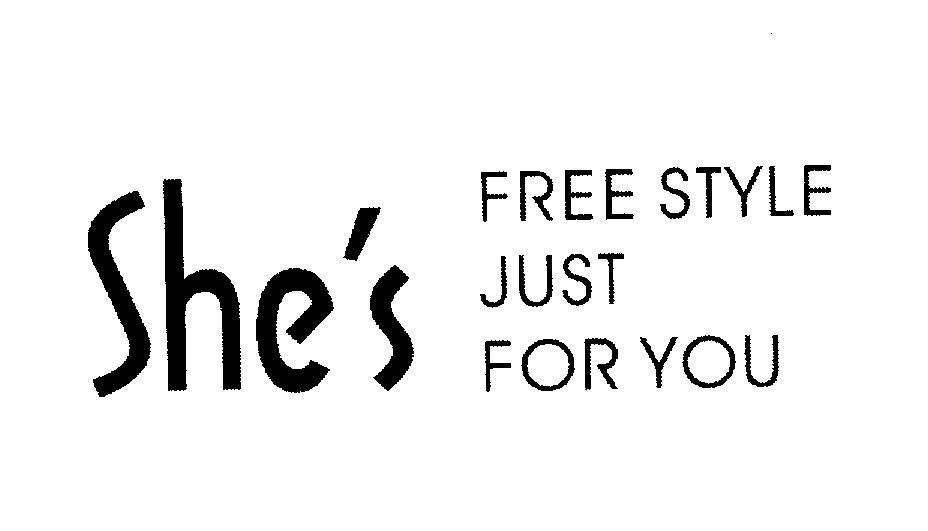 Mẫu nhãn hiệu She's FREE STYLE JUST FOR YOU