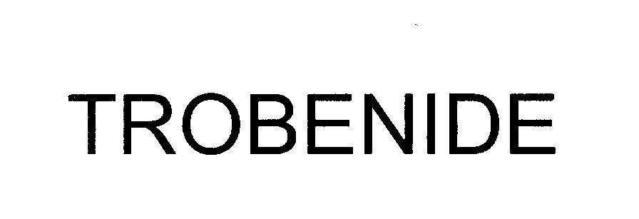 Mẫu nhãn hiệu TROBENIDE