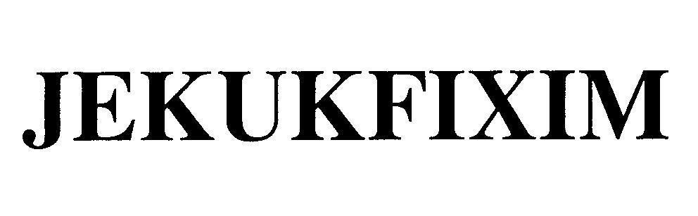 Mẫu nhãn hiệu JEKUKFIXIM