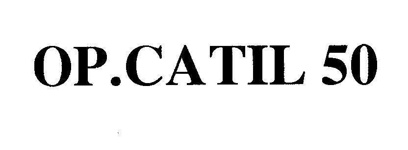 Mẫu nhãn hiệu OP.CATIL 50