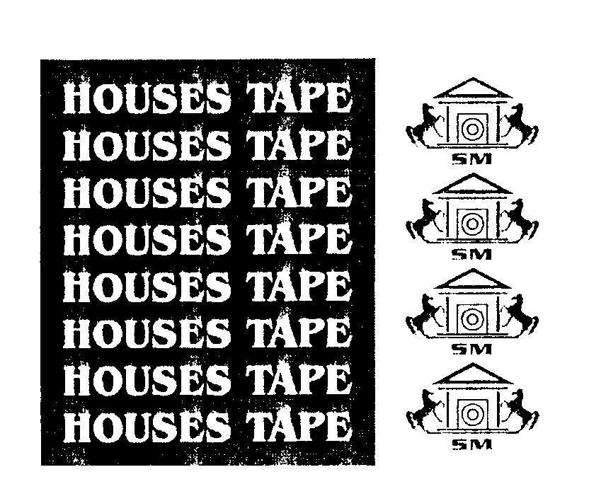 Mẫu nhãn hiệu HOUSES TAPE SM