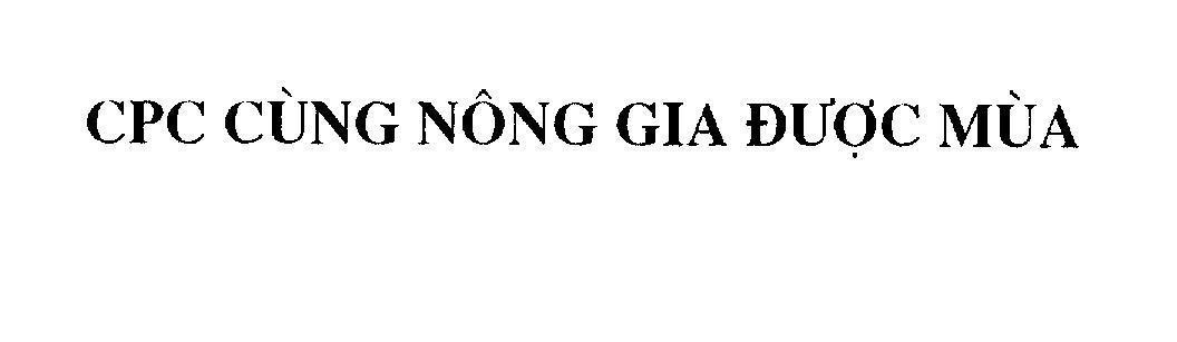 Mẫu nhãn hiệu CPC cùng nông gia được mùa