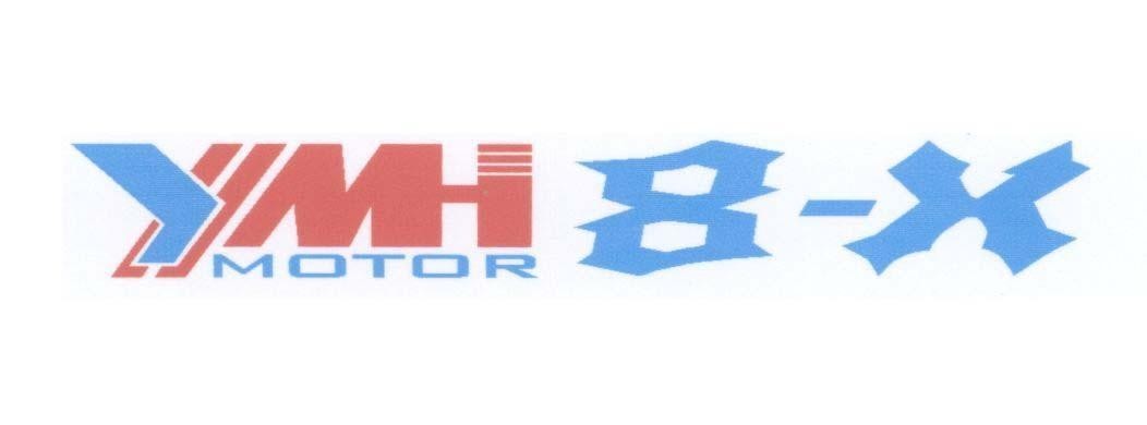 Mẫu nhãn hiệu YMH 8-X MOTOR