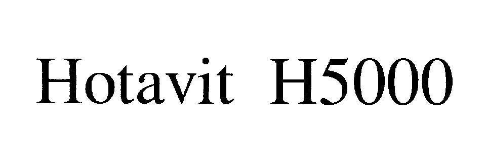 Mẫu nhãn hiệu Hotavit H5000