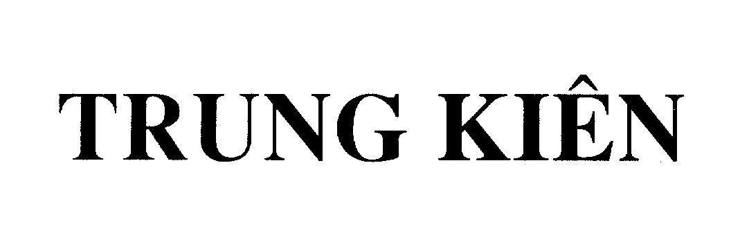 Mẫu nhãn hiệu TRUNG KIÊN