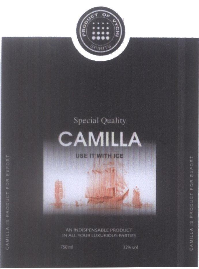 Mẫu nhãn hiệu PRODUCT OF VYCHI SPIRITS CAMILLA Special Quality USE IT WITH ICE AN INDISPENSABLE IN ALL YOUR LUXURIOUS PARTIES