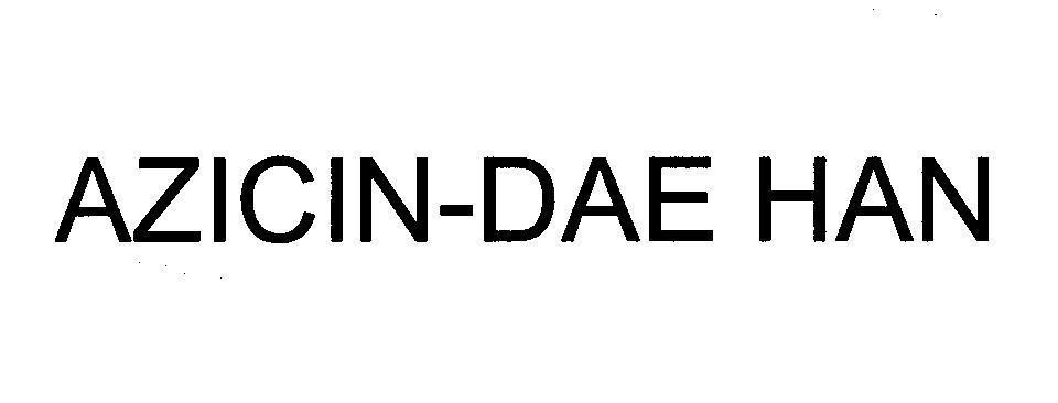Mẫu nhãn hiệu AZICIN-DAE HAN