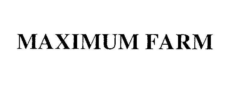 Mẫu nhãn hiệu MAXIMUM FARM