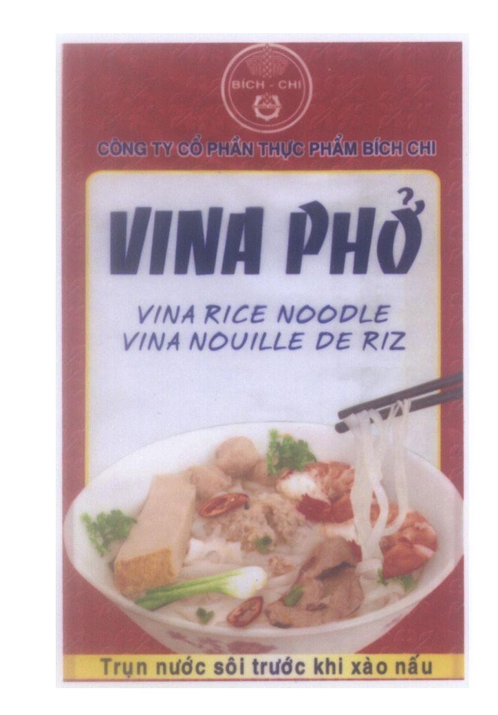 Mẫu nhãn hiệu Bích - Chi Công Ty Cổ Phần Thực Phẩm Bích Chi VINA Phở VINA RICE NOODLE VINA NOUILLE DE RIZ...