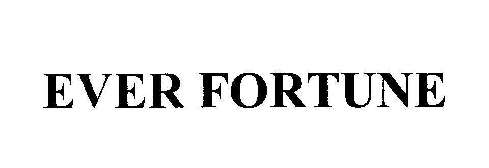 Mẫu nhãn hiệu EVER FORTUNE