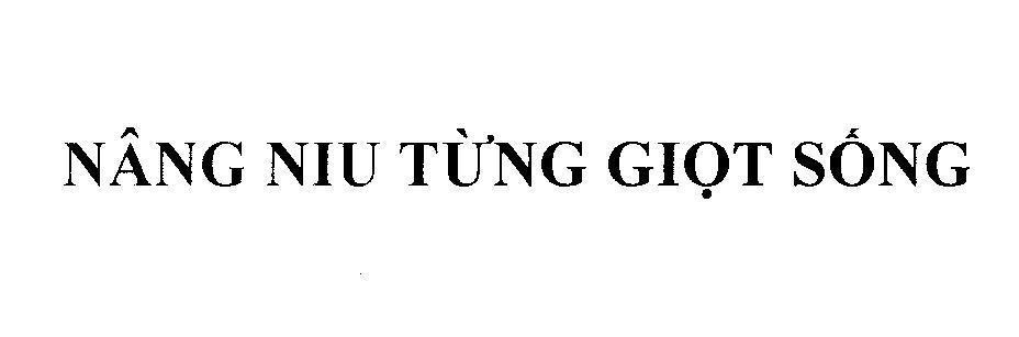 Mẫu nhãn hiệu Nâng niu từng giọt sống