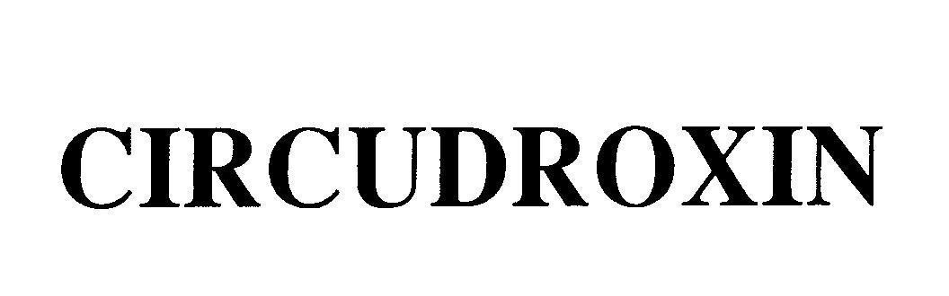 Mẫu nhãn hiệu CIRCUDROXIN