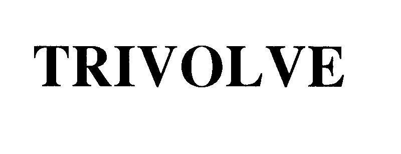 Mẫu nhãn hiệu TRIVOLVE